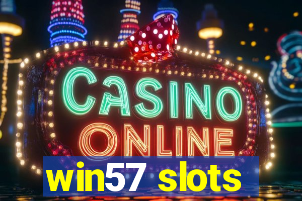 win57 slots